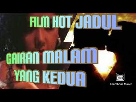 film indonesia jadul hot|Gairah Malam yang Kedua 